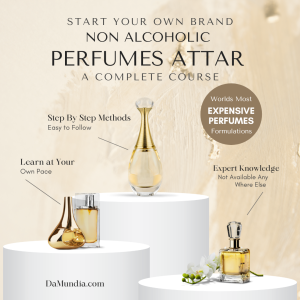 Start Your Own Non Alcoholic Perfumes (Attar) Brand