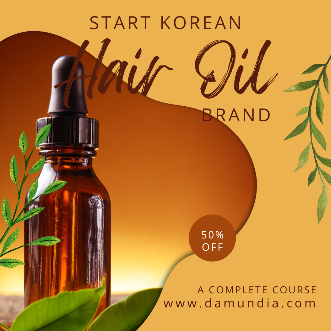 Start Korean Hair Oils Brand from Home