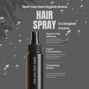 Start Your Own Organic Hair Spray Brand