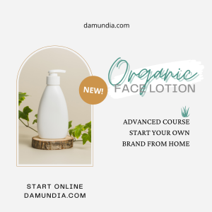Advanced Course - Start Organic Face Lotion Brand